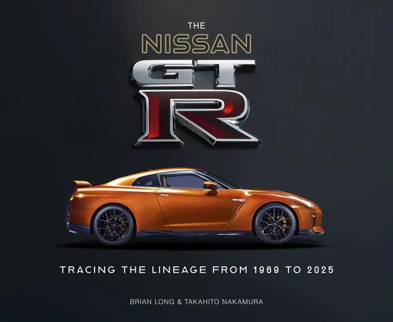 Cover: 9781836440451 | The Nissan Gt-R: Tracing the Lineage from 1969 to 2025 | Long (u. a.)
