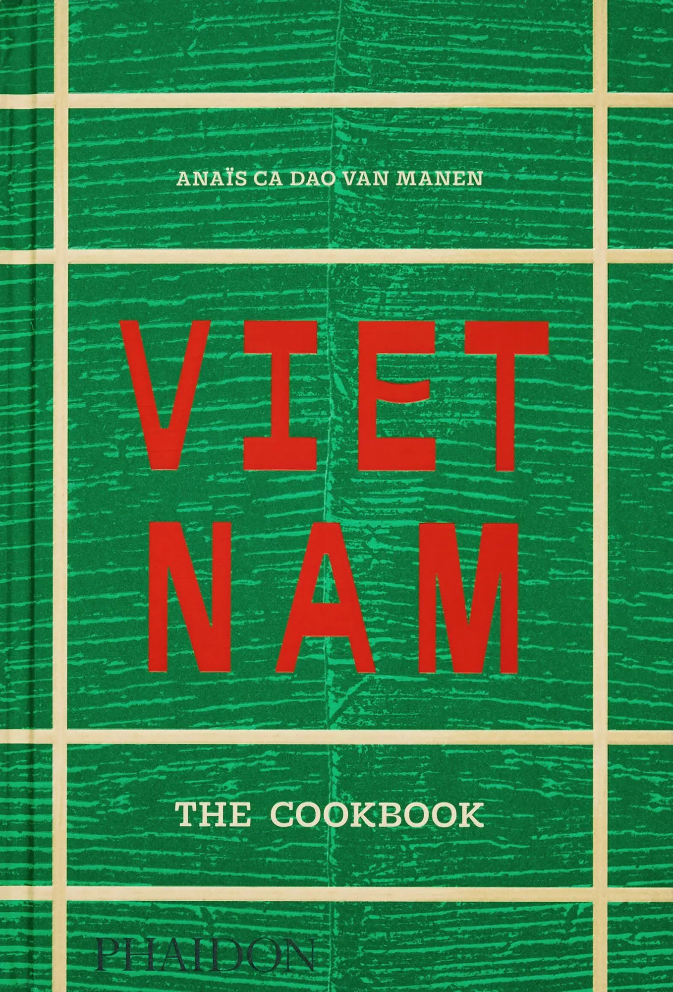 Cover: 9781837290451 | Vietnam: The Cookbook (2025) | Anaïs Ca Dao van Manen | Buch | 496 S.