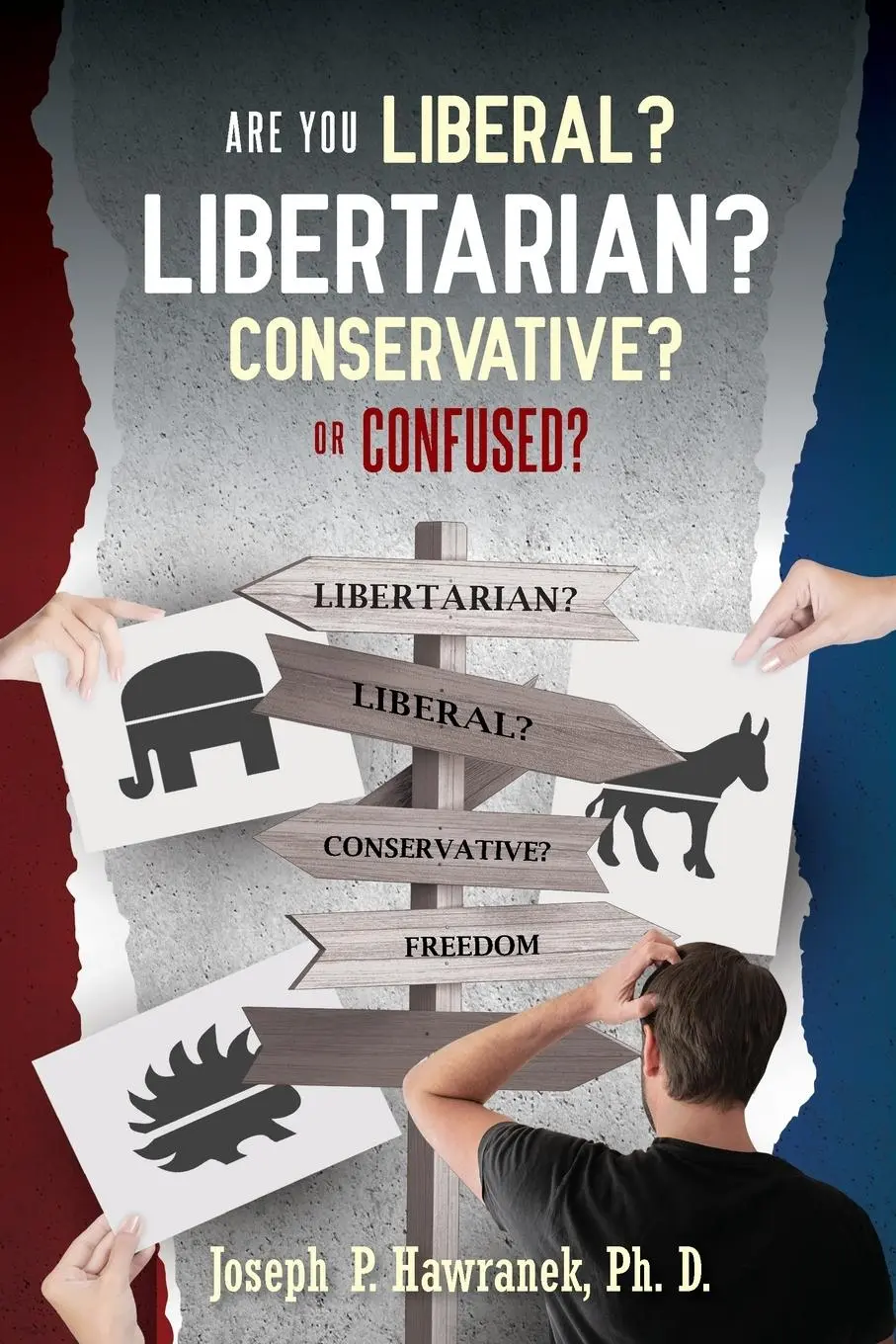 Cover: 9781970160451 | Are You Liberal, Libertarian, Conservative or Confused? | Hawranek