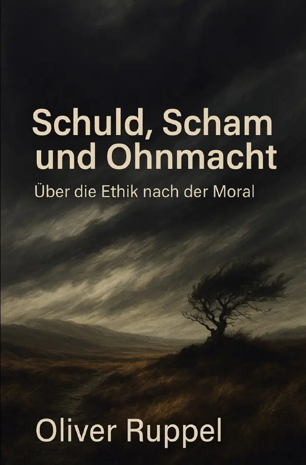 Cover: 9783565120451 | Schuld, Scham und Ohnmacht | Über die Ethik nach der Moral. DE | Buch