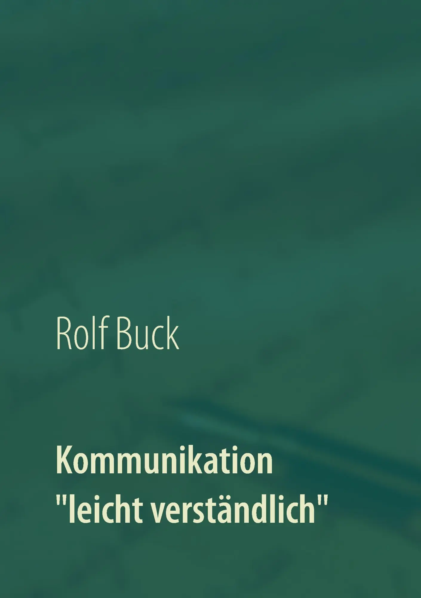 Cover: 9783740730451 | Kommunikation "leicht verständlich" | erfolgreich reden | Rolf Buck