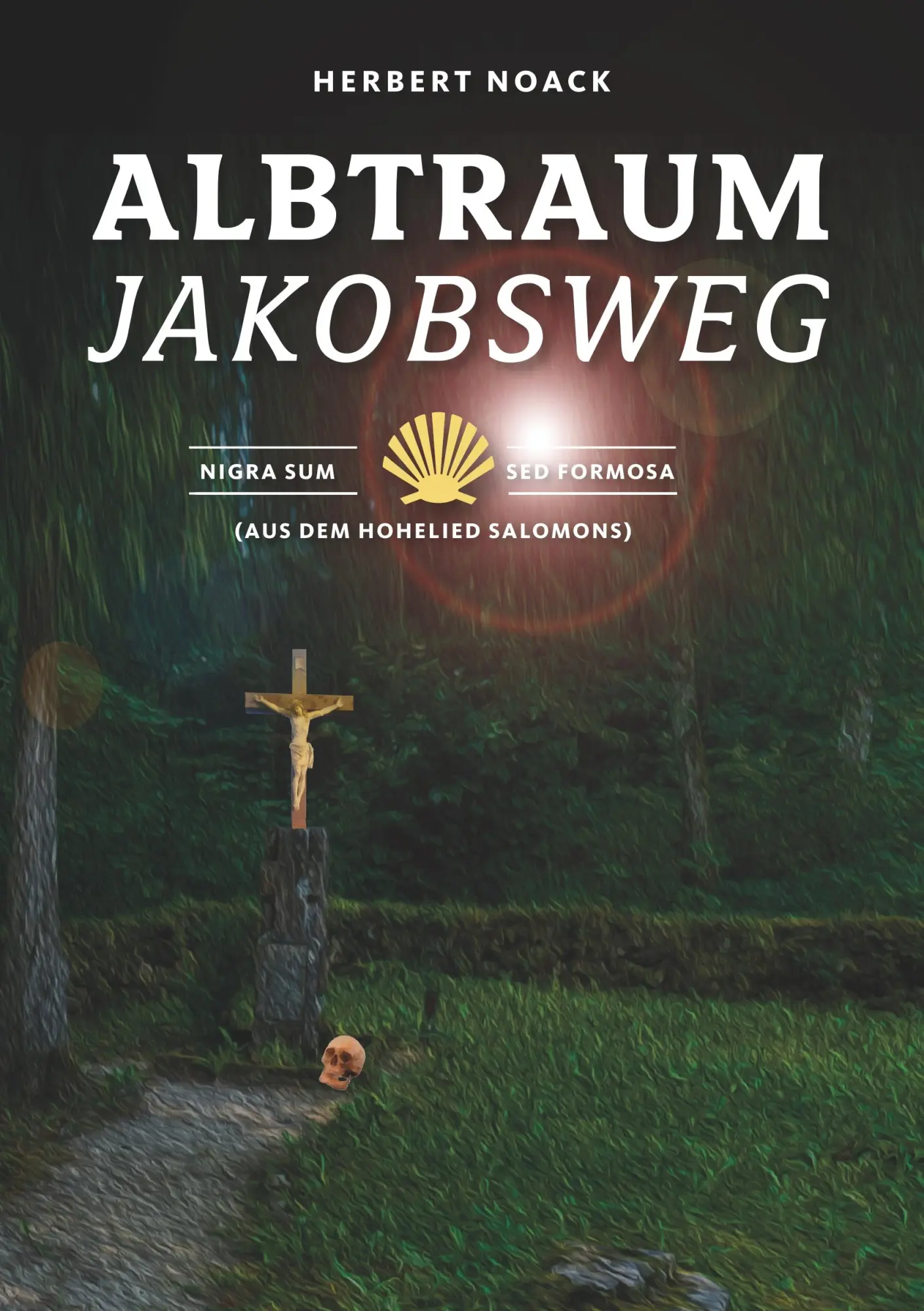 Cover: 9783749430451 | Albtraum Jakobsweg | Nigra sum sed formosa | Herbert Noack | Buch