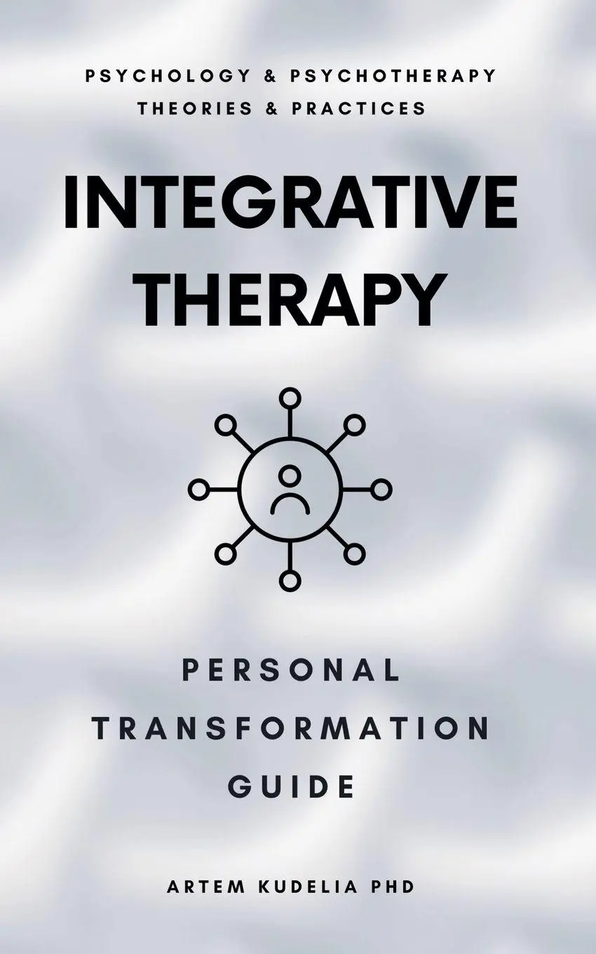 Cover: 9798224430451 | Integrative Therapy | Personal Transformation Guide | Artem Kudelia