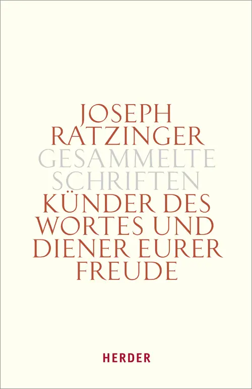 Cover: 9783451330551 | Künder des Wortes und Diener eurer Freude | Joseph Papst em. Ratzinger