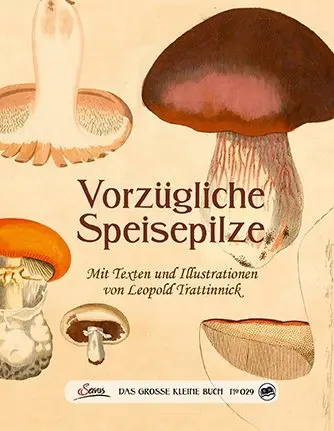 Cover: 9783710400551 | Vorzügliche Speisepilze | Leopold Trattinnick | Buch | 64 S. | Deutsch