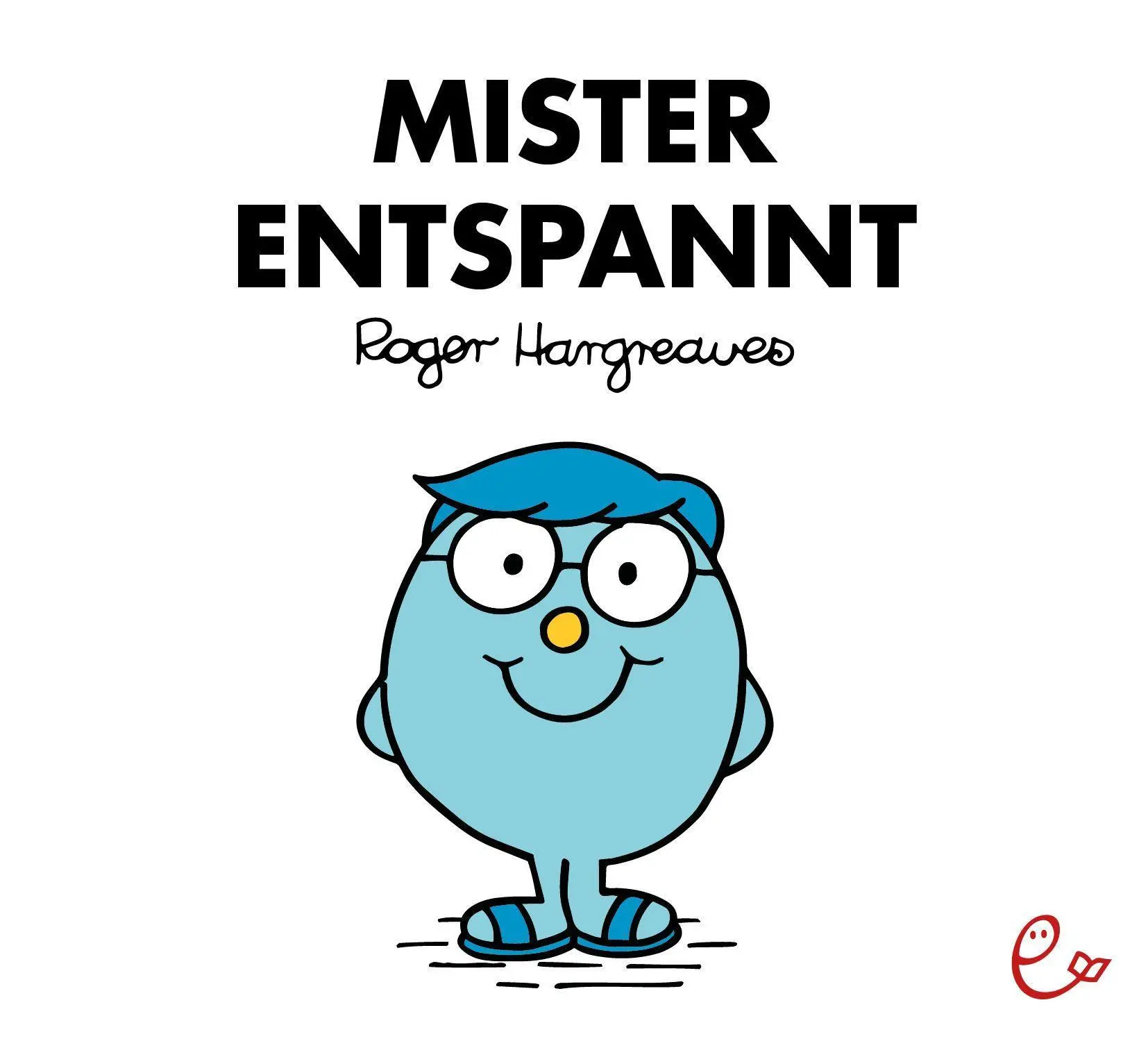 Cover: 9783948410551 | Mister Entspannt | Roger Hargreaves | Taschenbuch | 32 S. | Deutsch