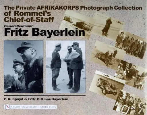 Cover: 9780764320651 | The Private Afrikakorps Photograph Collection of Rommel's Chief-Of...