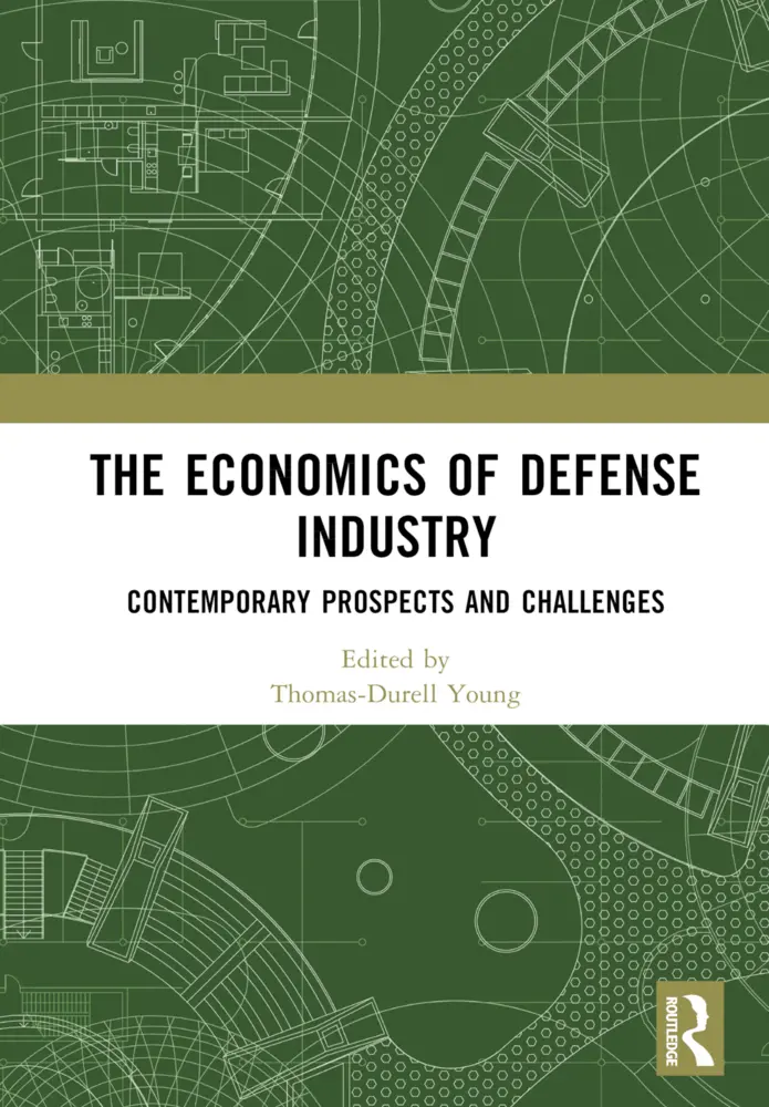 Cover: 9781032510651 | The Economics of Defense Industry | Thomas-Durell Young | Taschenbuch