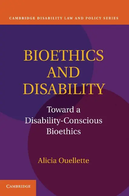 Cover: 9781107610651 | Bioethics and Disability | Toward a Disability-Conscious Bioethics