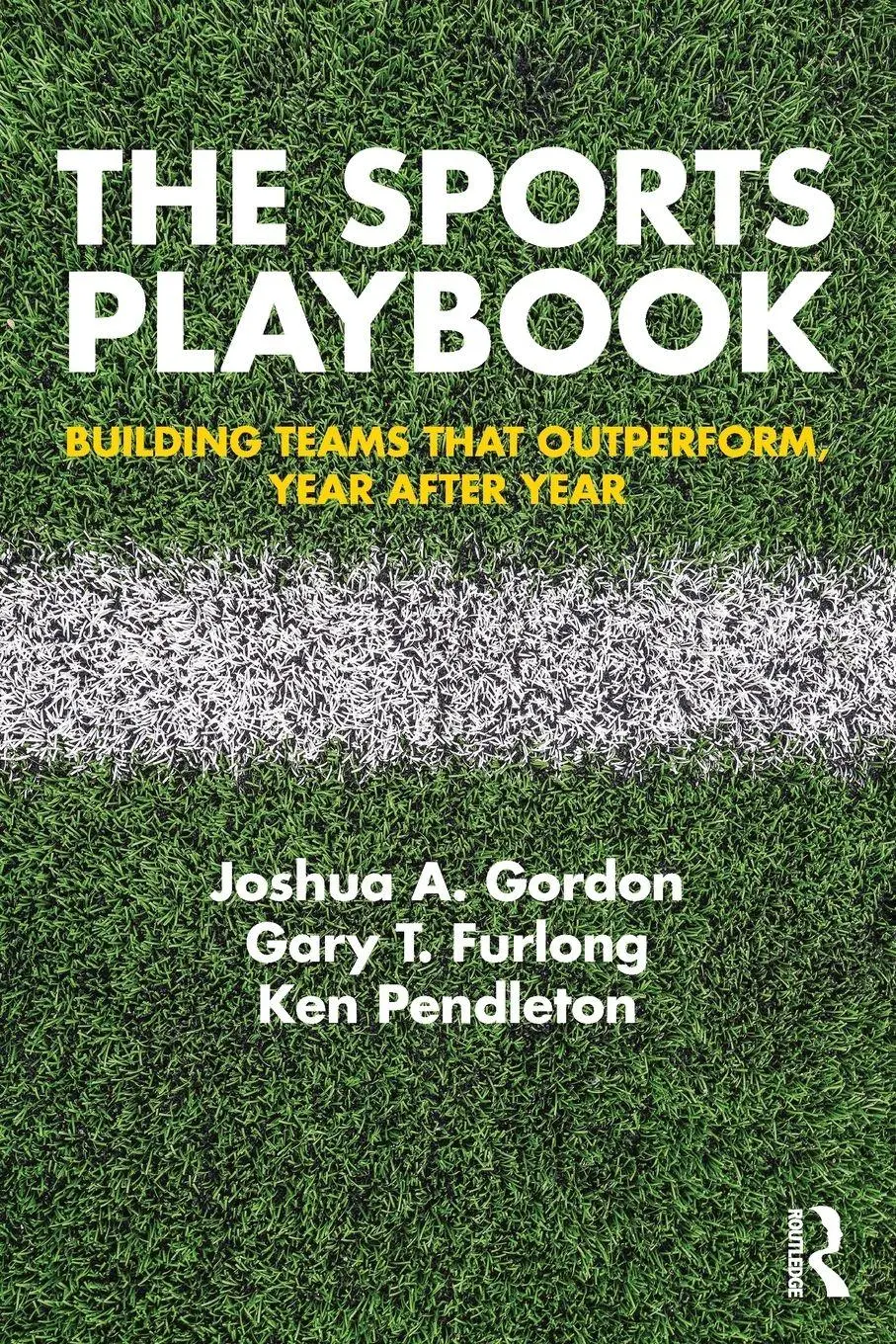 Cover: 9781138300651 | The Sports Playbook | Building Teams that Outperform, Year after Year
