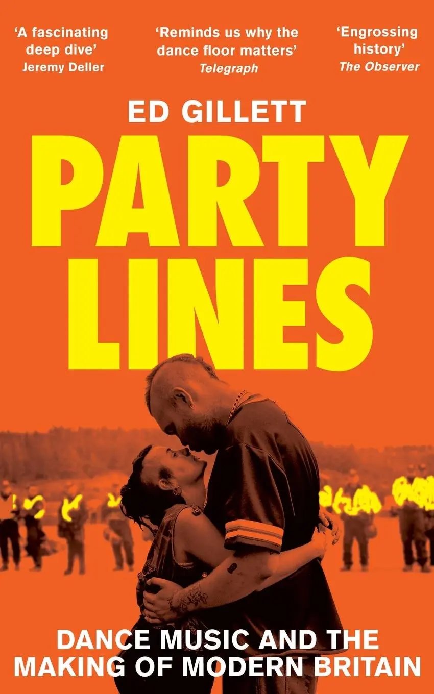Cover: 9781529070651 | Party Lines | Dance Music and the Making of Modern Britain | Gillett