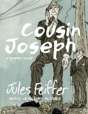 Cover: 9781631490651 | Cousin Joseph | A Graphic Novel | Jules Feiffer | Buch | Englisch