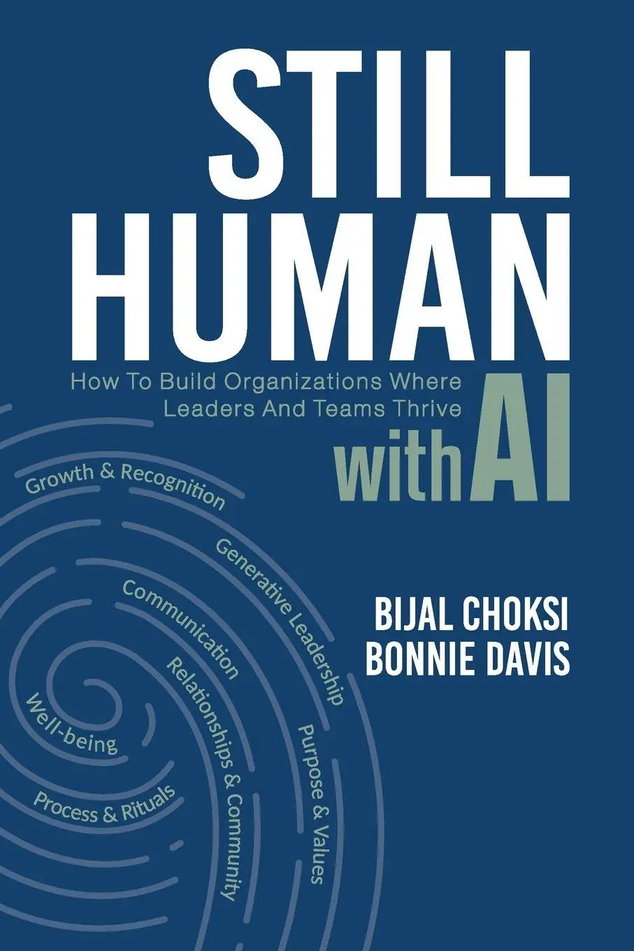 Cover: 9781997730651 | Still Human | How to Build Organizations Where People and Teams Thrive