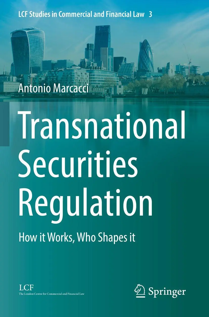 Transnational Securities Regulation: How it Works, Who Shapes it (LCF Studies in Commercial and Financial Law, 3, Band 3)