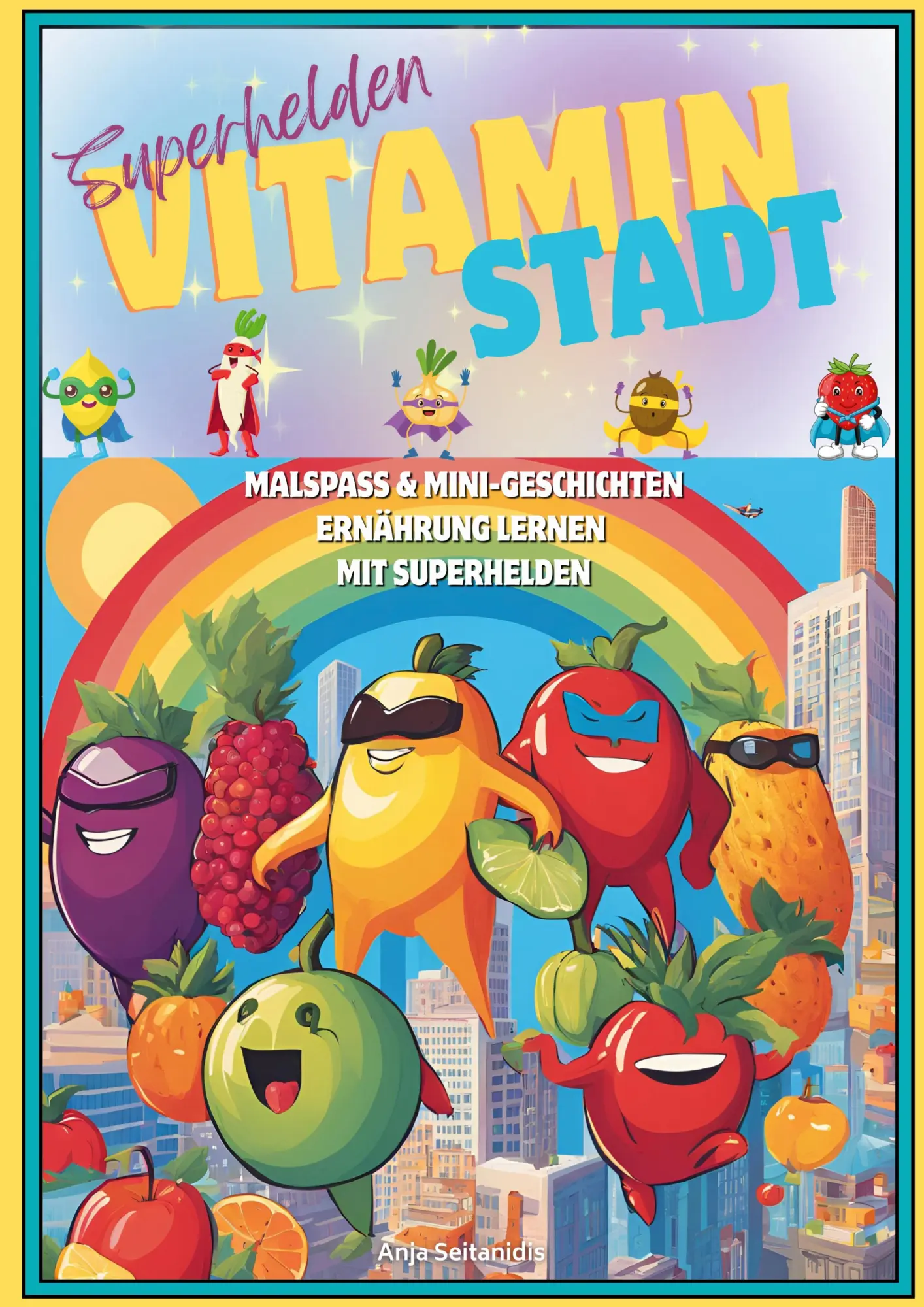 Cover: 9783695100651 | Superhelden Vitamin Stadt | Anja Seitanidis | Taschenbuch | 40 S.