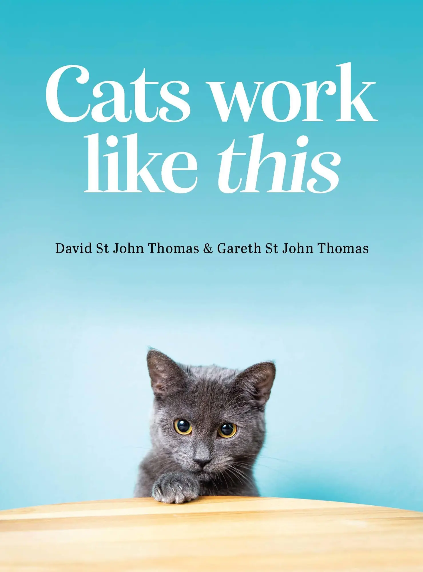 Cover: 9781925820751 | Cats Work Like This | David St John Thomas (u. a.) | Buch | Gebunden