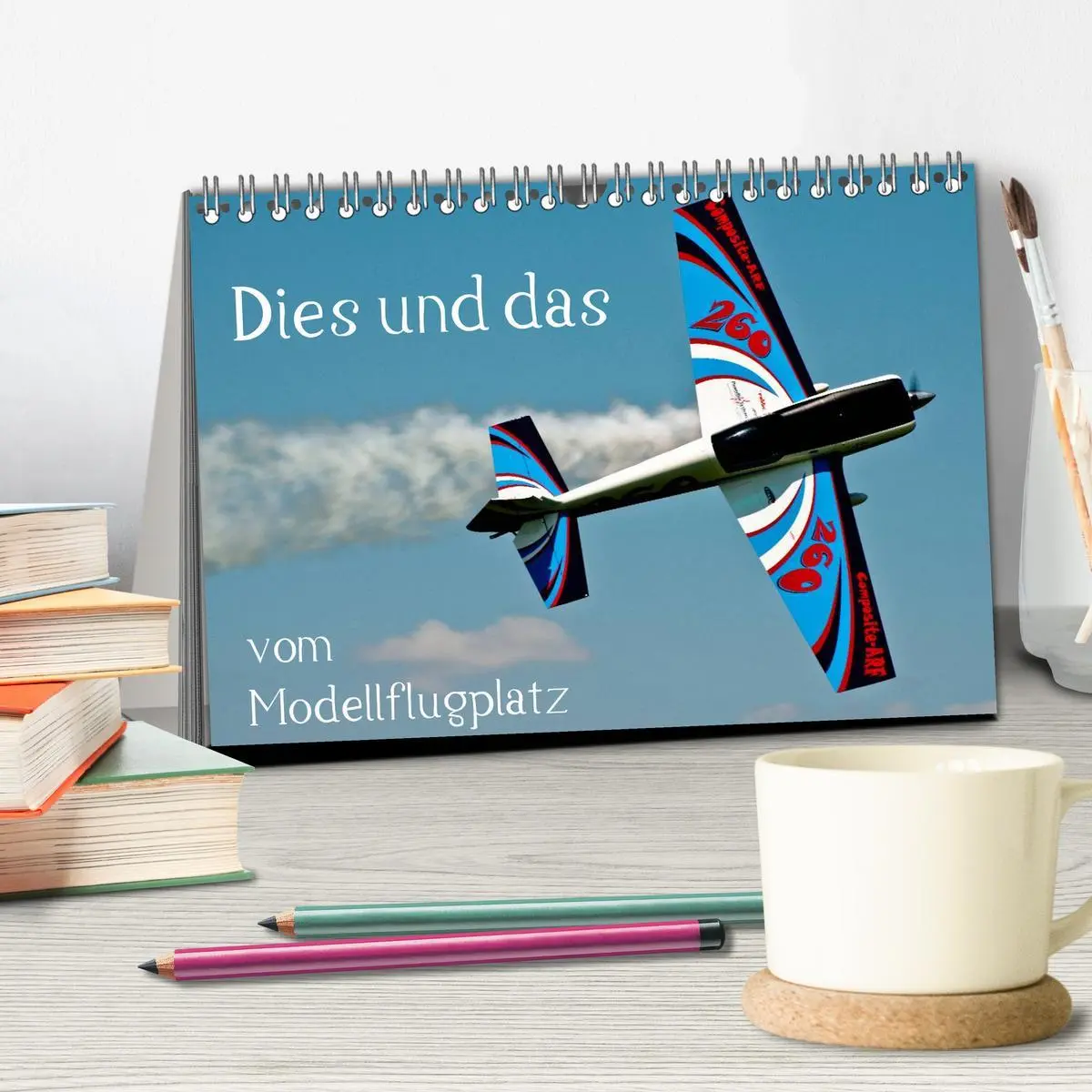 Bild: 9783516130751 | Dies und das vom Modellflugplatz (Tischkalender 2026 DIN A5 quer),...
