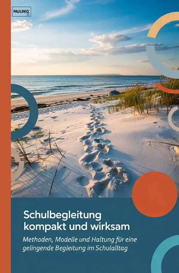 Cover: 9783565020751 | Schulbegleitung kompakt und wirksam | PAULINIQ Books | Taschenbuch