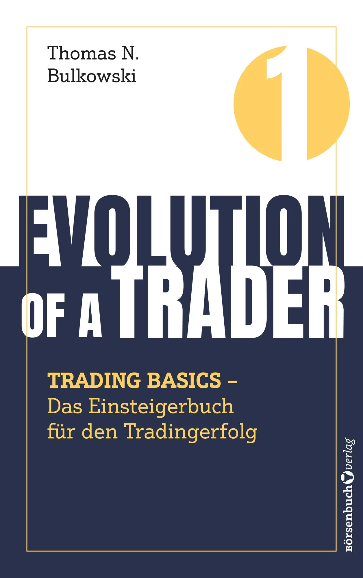 Cover: 9783689320751 | Evolution of a Trader - Trading Basics | Thomas N. Bulkowski | Buch