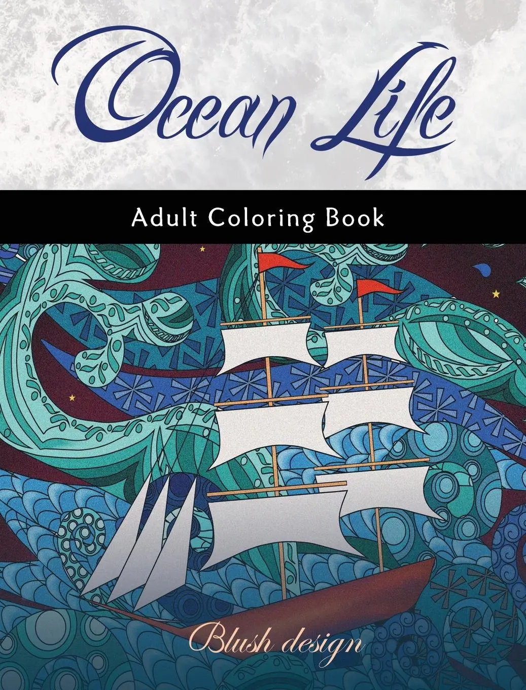 Cover: 9789655750751 | Ocean Life | Adult Coloring Book | Blush Design | Buch | Gebunden