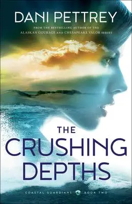 Cover: 9780764230851 | The Crushing Depths | Dani Pettrey | Taschenbuch | Englisch | 2020
