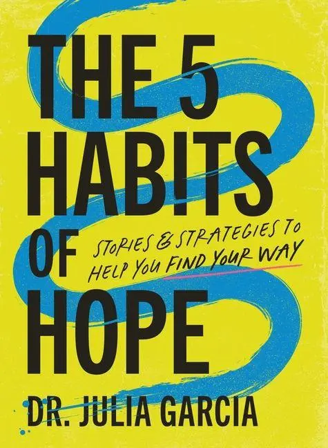Cover: 9781400250851 | The 5 Habits of Hope | Julia Garcia | Buch | Englisch | 2025