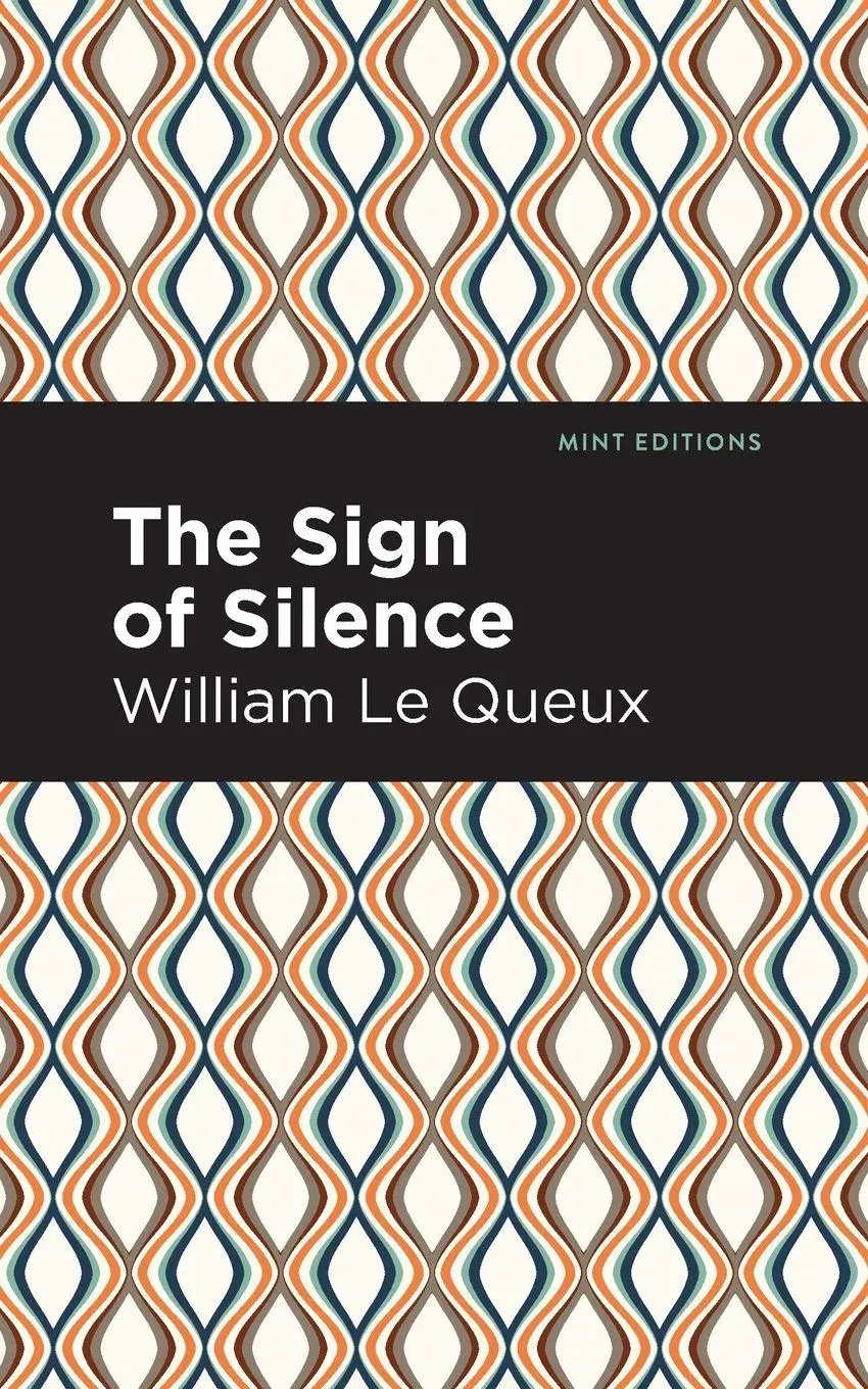 Cover: 9781513280851 | The Sign of Silence | William Le Queux | Taschenbuch | Englisch | 2021