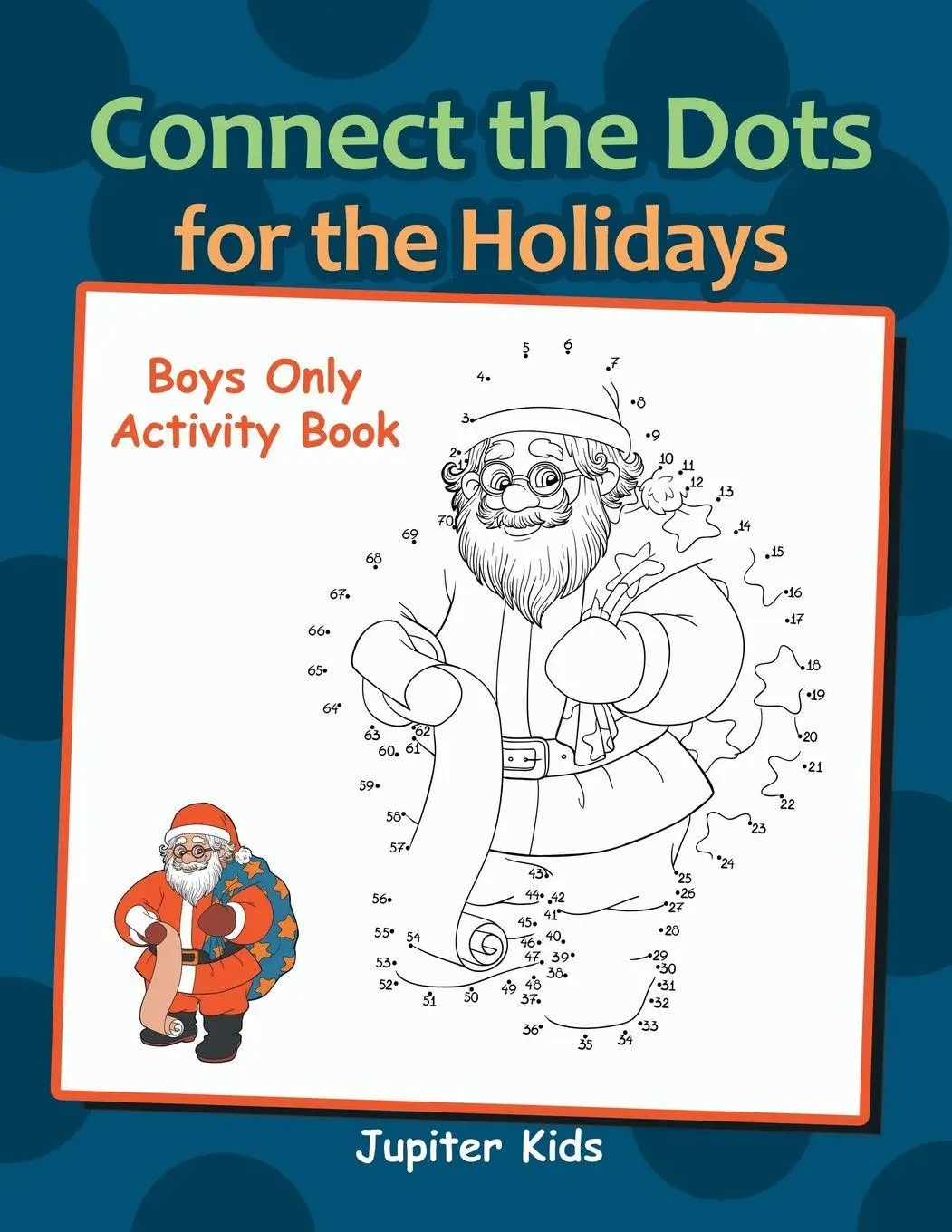 Cover: 9781683260851 | Connect the Dots for the Holidays Boys Only Activity Book | Kids