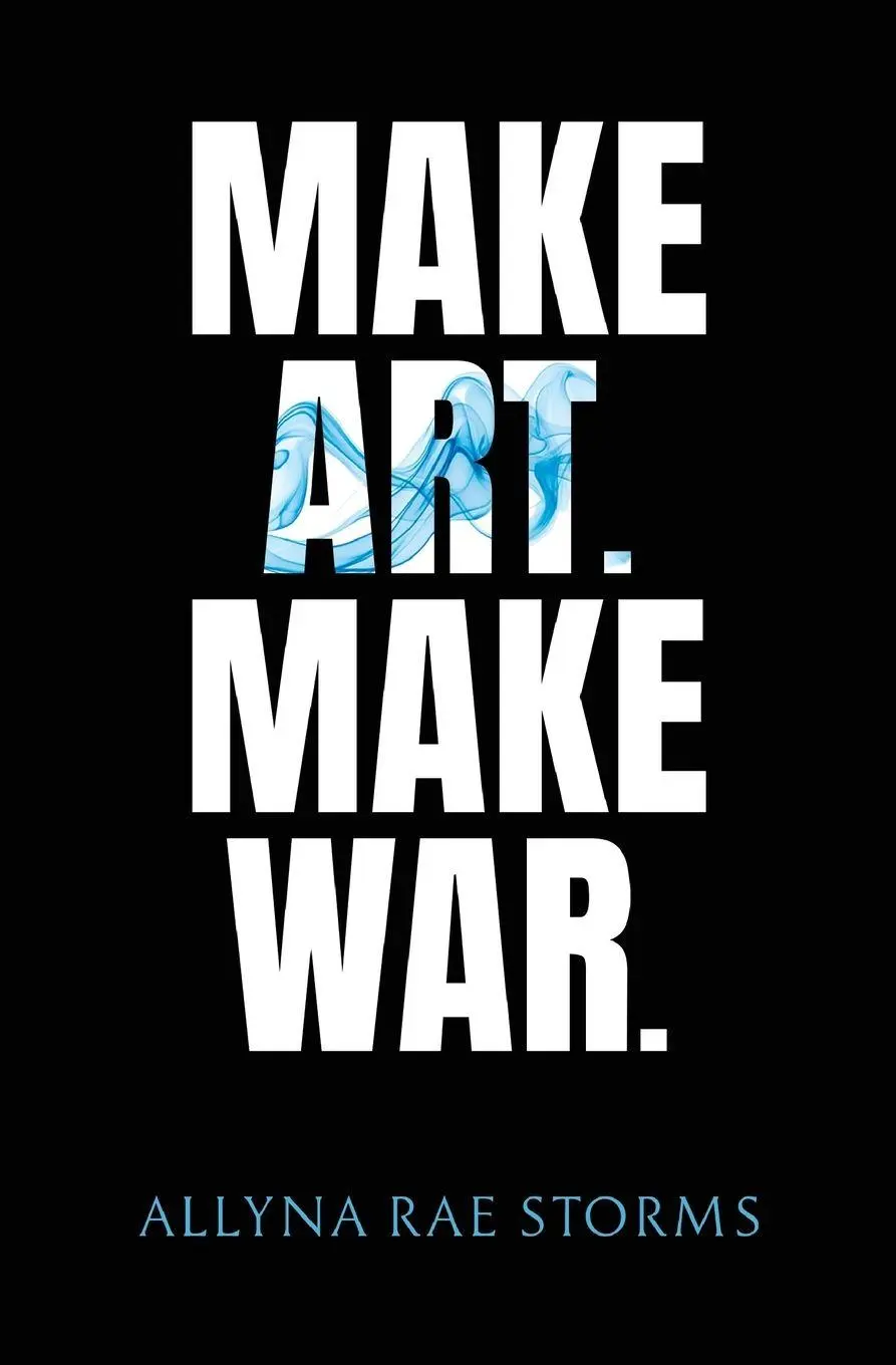 Cover: 9781836710851 | Make Art. Make War. | Allyna Rae Storms | Taschenbuch | Englisch
