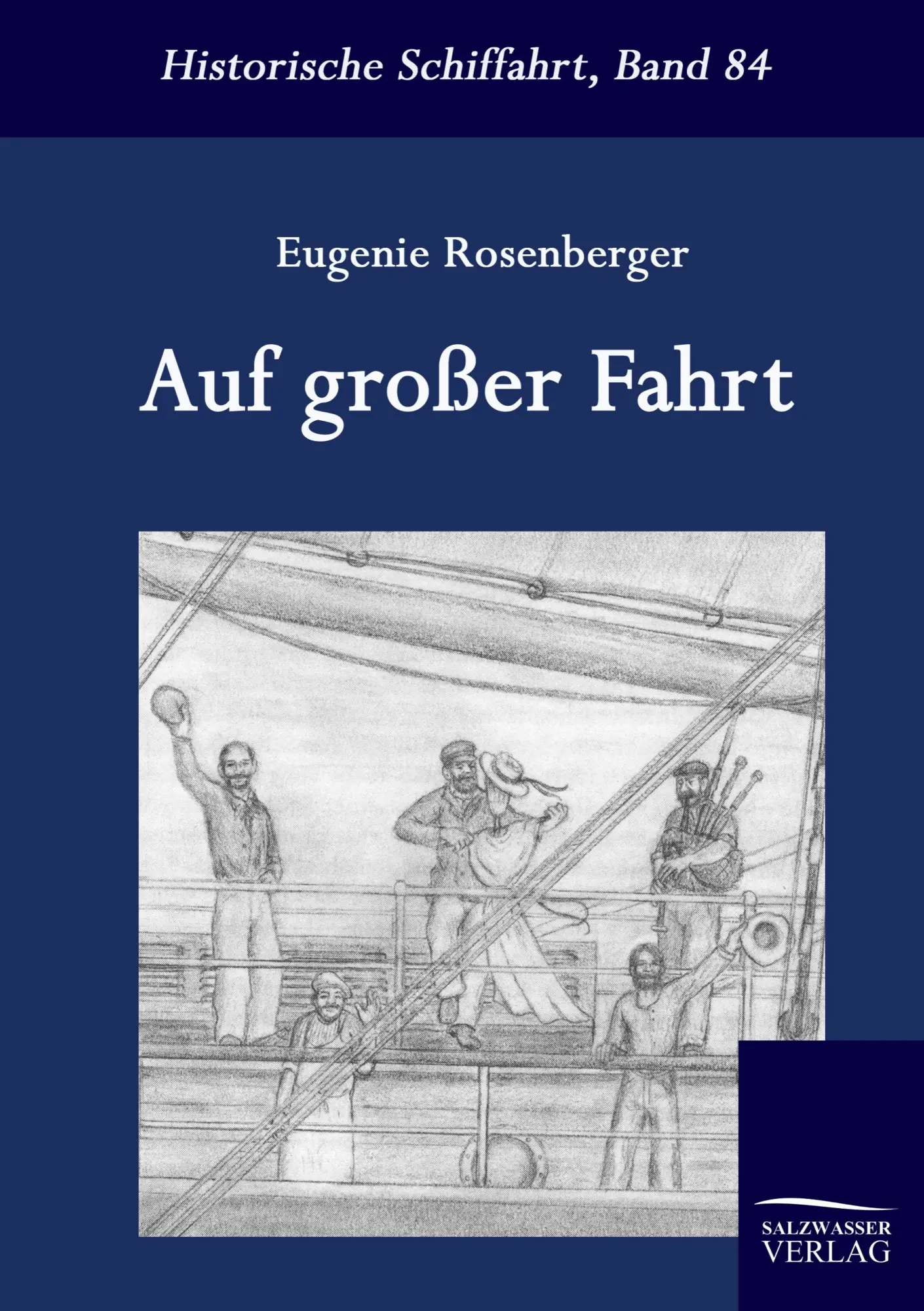 Cover: 9783861950851 | Auf großer Fahrt | Eugenie Rosenberger | Taschenbuch | 344 S. | 2009