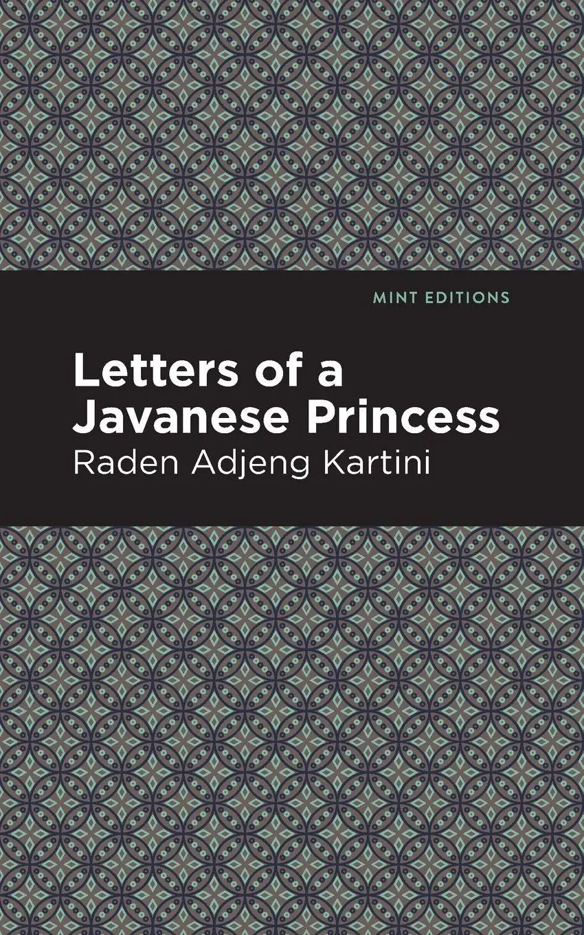 Cover: 9781513270951 | Letters of a Javanese Princess | Raden Adjeng Kartini | Taschenbuch