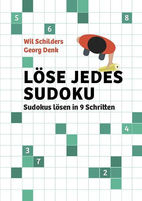 Cover: 9783939940951 | Löse jedes Sudoku | Sudokus lösen in 9 Schritten | Schilders (u. a.)