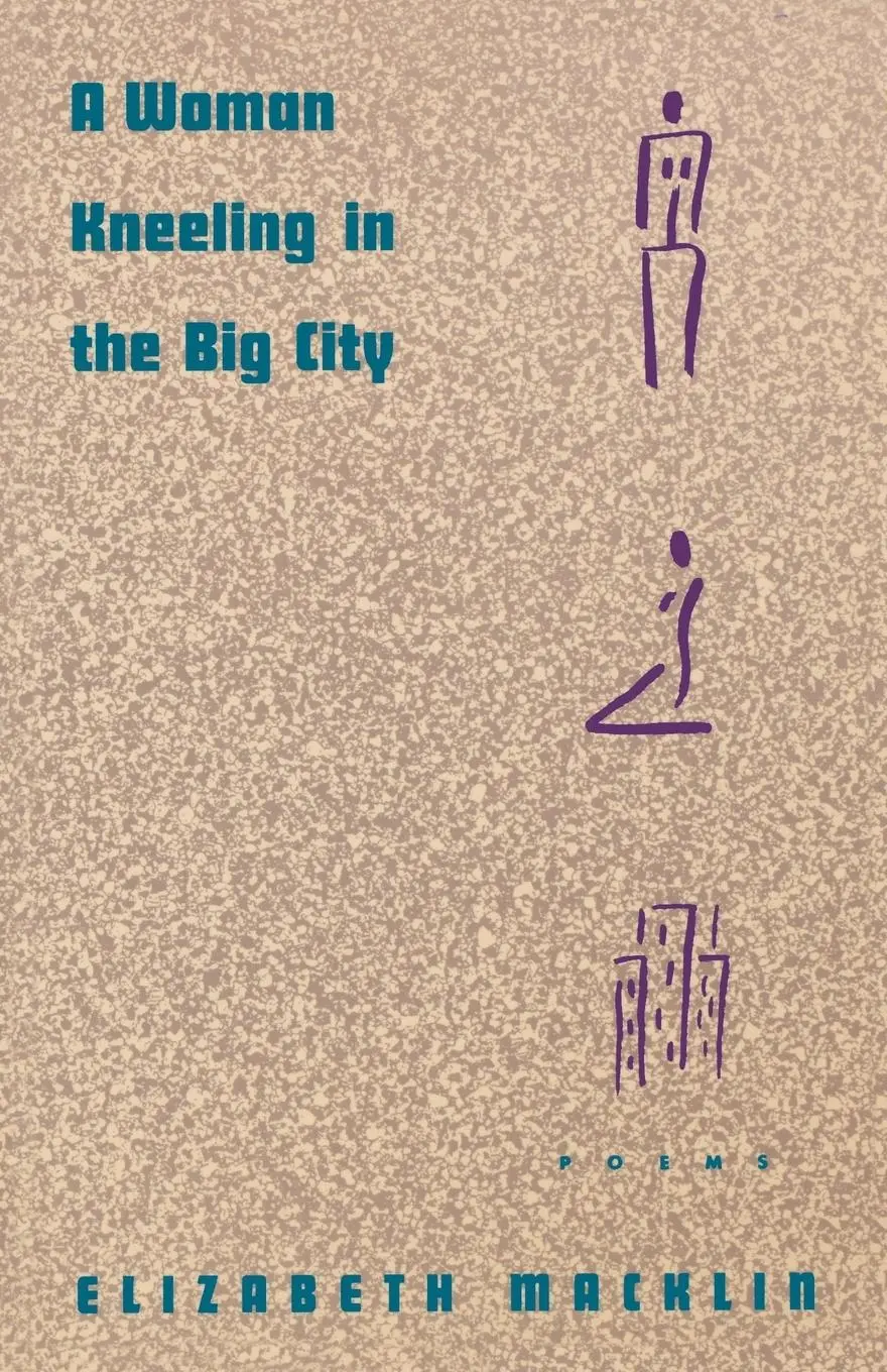 Cover: 9780393311051 | A Woman Kneeling in the Big City | Poems | Elizabeth Macklin | Buch