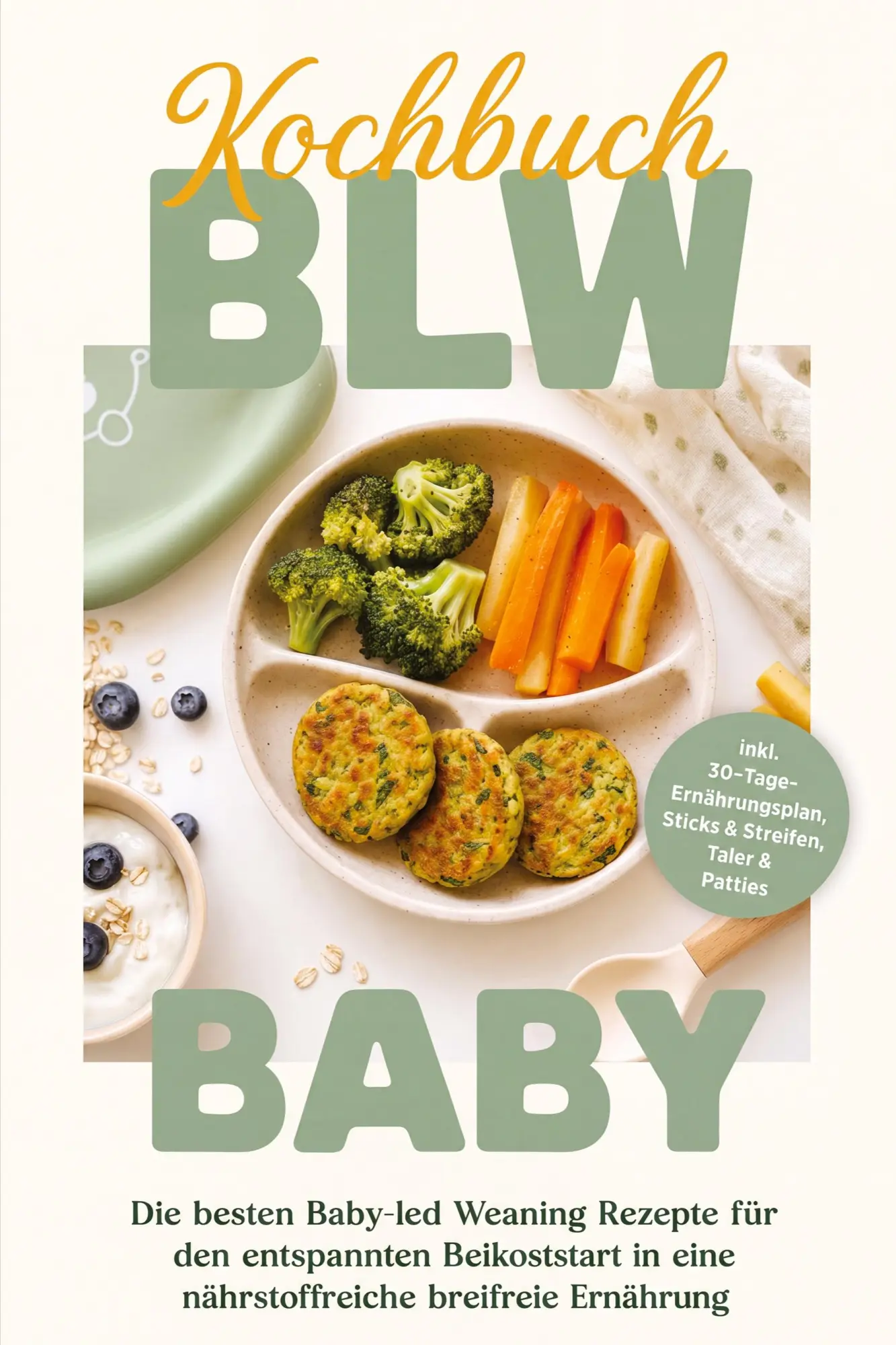 Cover: 9783694381051 | BLW Kochbuch Baby: Die besten Baby-led Weaning Rezepte für den...