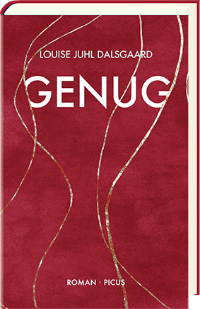 Cover: 9783711721051 | Genug | Roman | Louise Juhl Dalsgaard | Buch | 192 S. | Deutsch | 2021