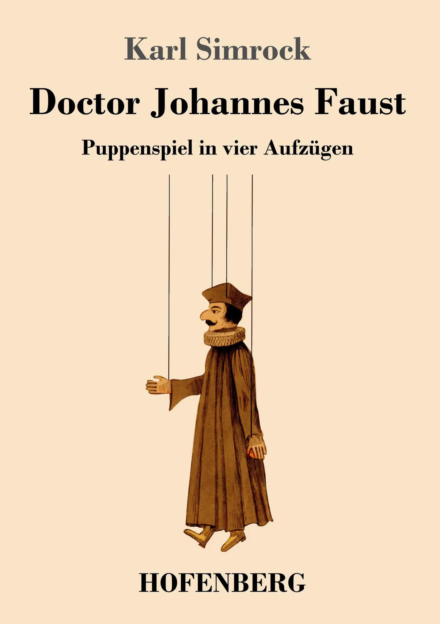 Cover: 9783743711051 | Doctor Johannes Faust | Puppenspiel in vier Aufzügen | Karl Simrock