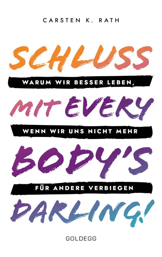 Cover: 9783990601051 | Schluss mit Everybody's Darling! | Carsten K. Rath | Buch | 256 S.