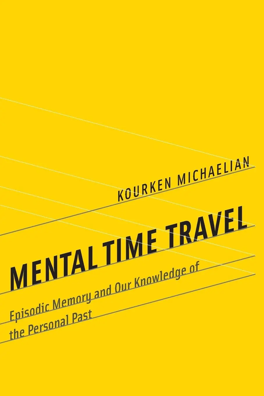 Cover: 9780262551151 | Mental Time Travel | Kourken Michaelian | Taschenbuch | Englisch