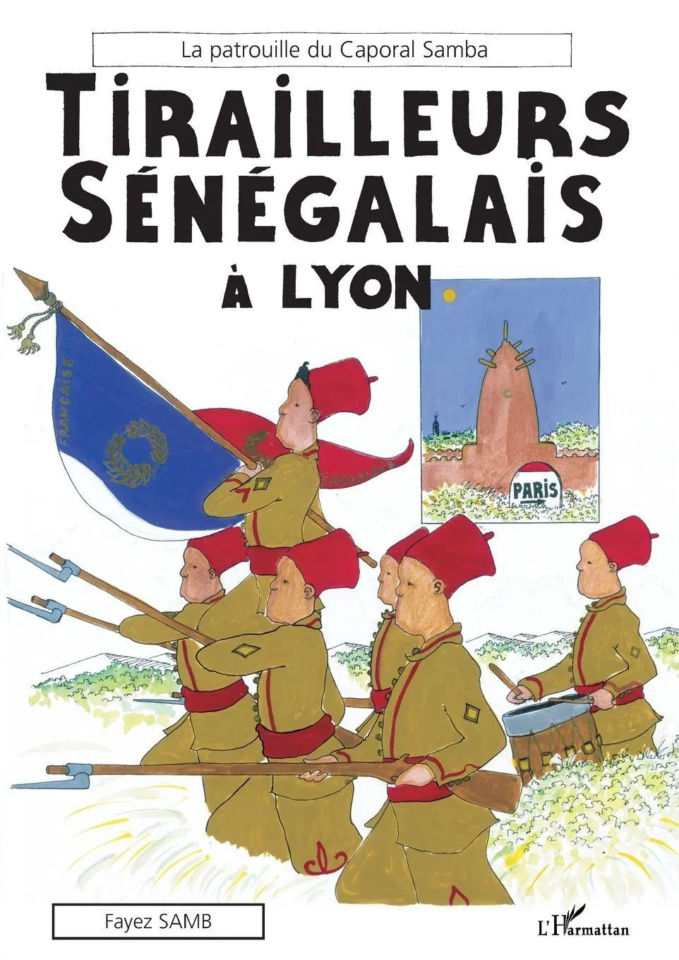 Cover: 9782747551151 | Tirailleurs Sénégalais à Lyon | Fayez Samb | Taschenbuch | Französisch