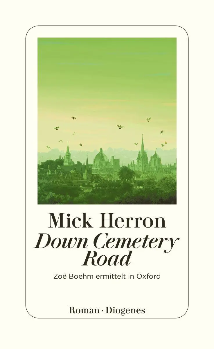 Cover: 9783257301151 | Down Cemetery Road | Zoë Boehm ermittelt in Oxford | Mick Herron