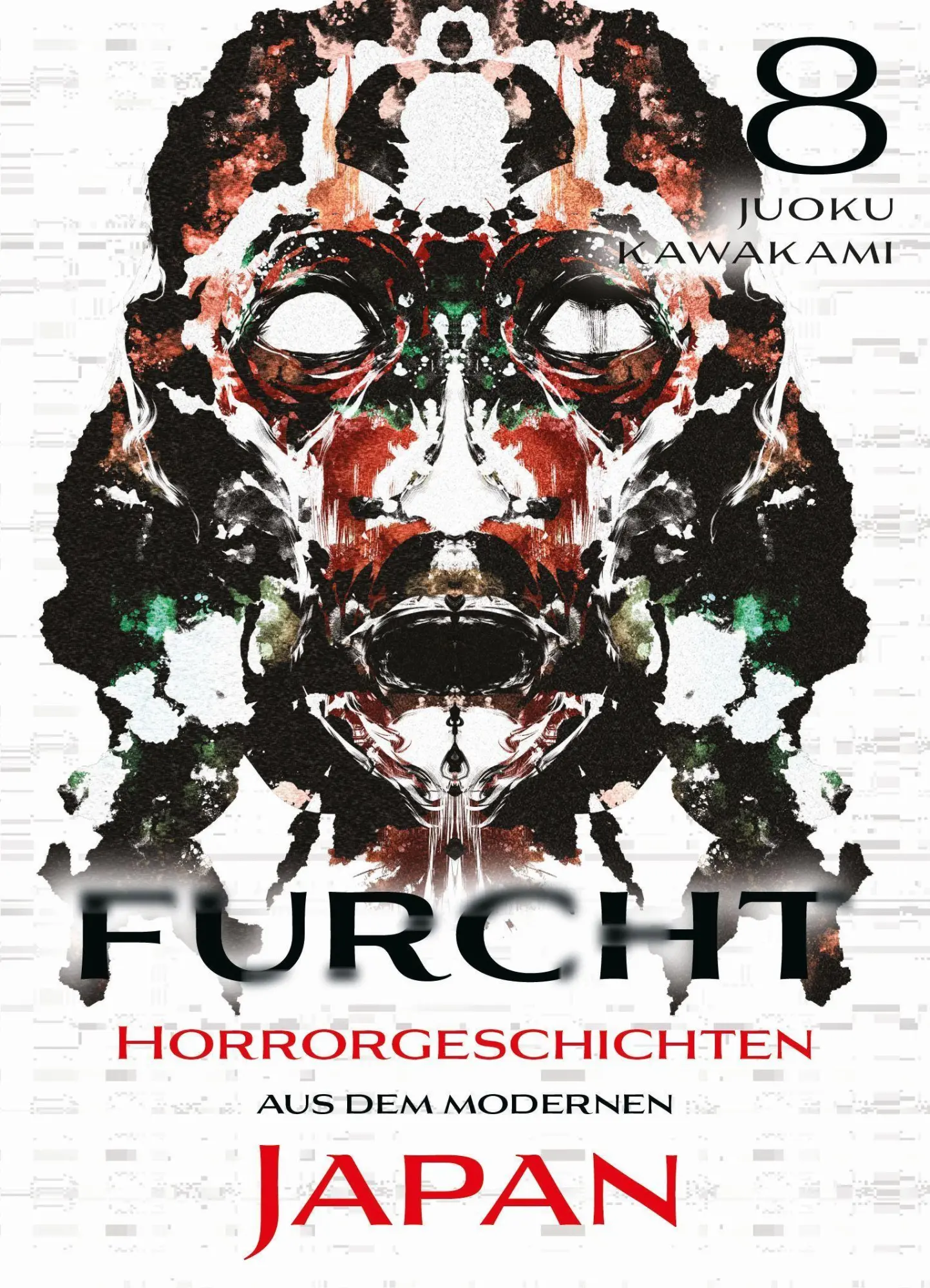Cover: 9783741651151 | Furcht: Horrorgeschichten aus dem modernen Japan 08 | Juoku Kawakami