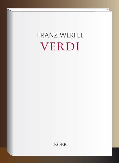 Cover: 9783966621151 | Verdi | Roman der Oper | Franz Werfel | Buch | 516 S. | Deutsch | 2020