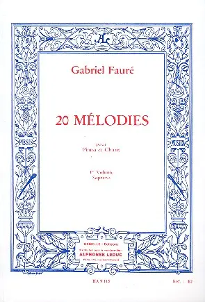 Cover: 9790230791151 | 20 Mélodies vol.1 (nos.1-20) pour soprano et piano | Fauré | Buch