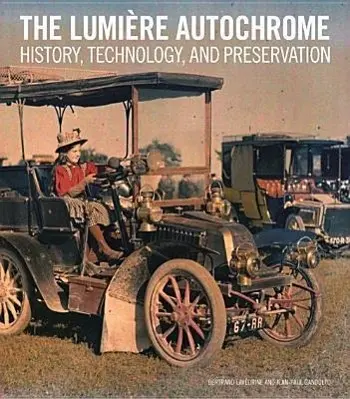Cover: 9781606061251 | The Lumière Autochrome | History, Technology, and Preservation | Buch
