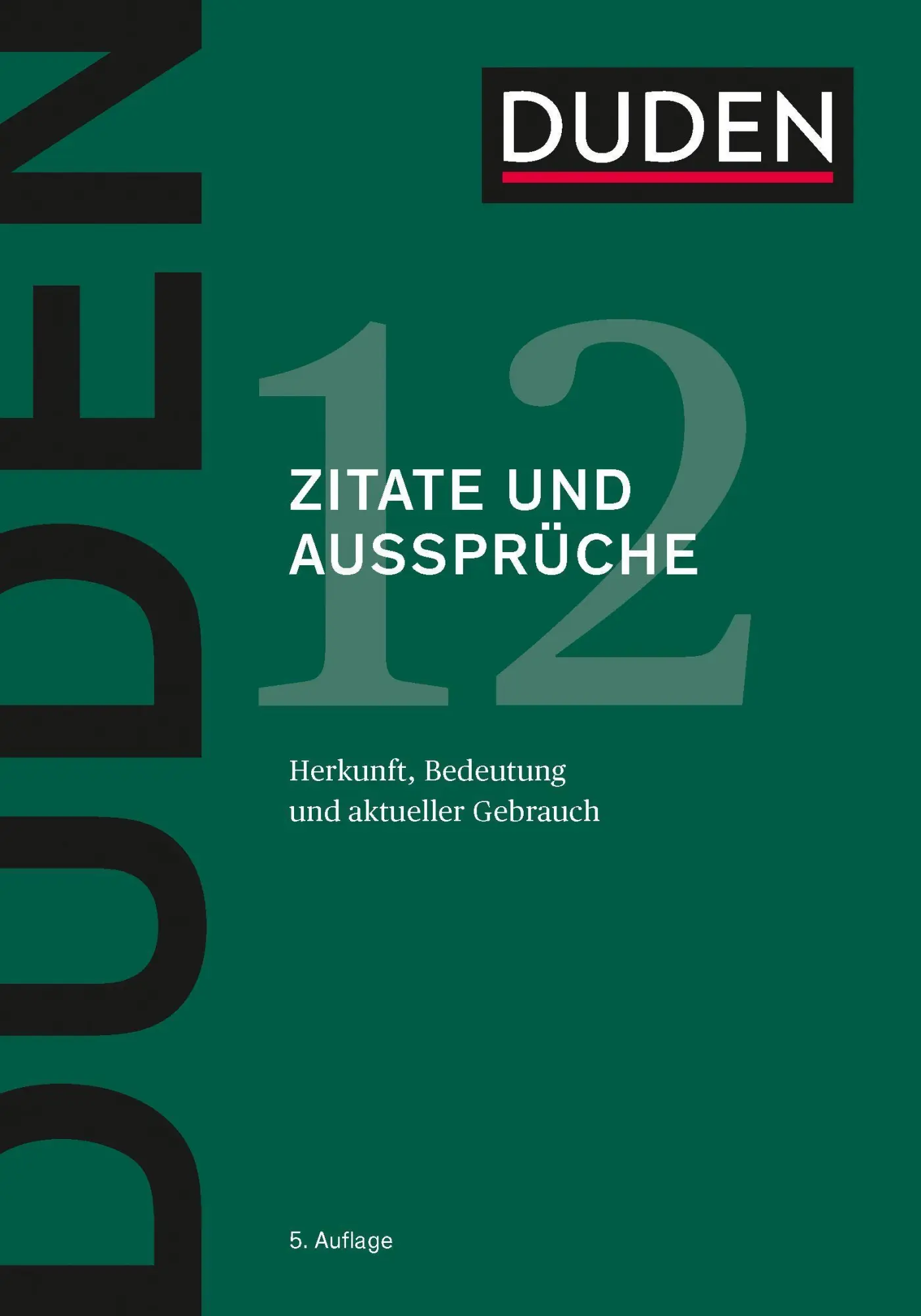 Cover: 9783411041251 | Duden - Zitate und Aussprüche | Dudenredaktion | Buch | 685 S. | 2019
