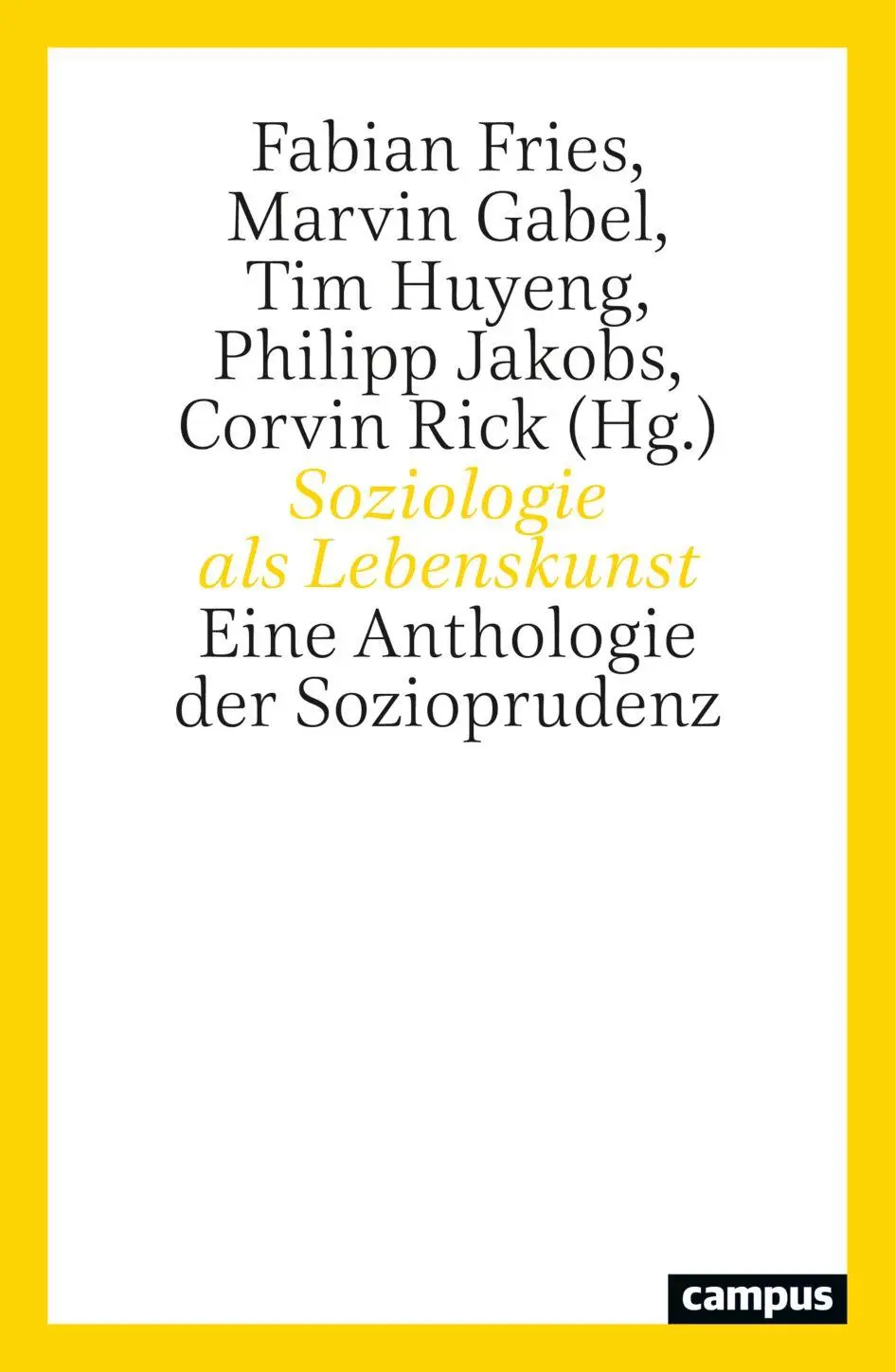 Cover: 9783593521251 | Soziologie als Lebenskunst | Eine Anthologie der Sozioprudenz | Buch