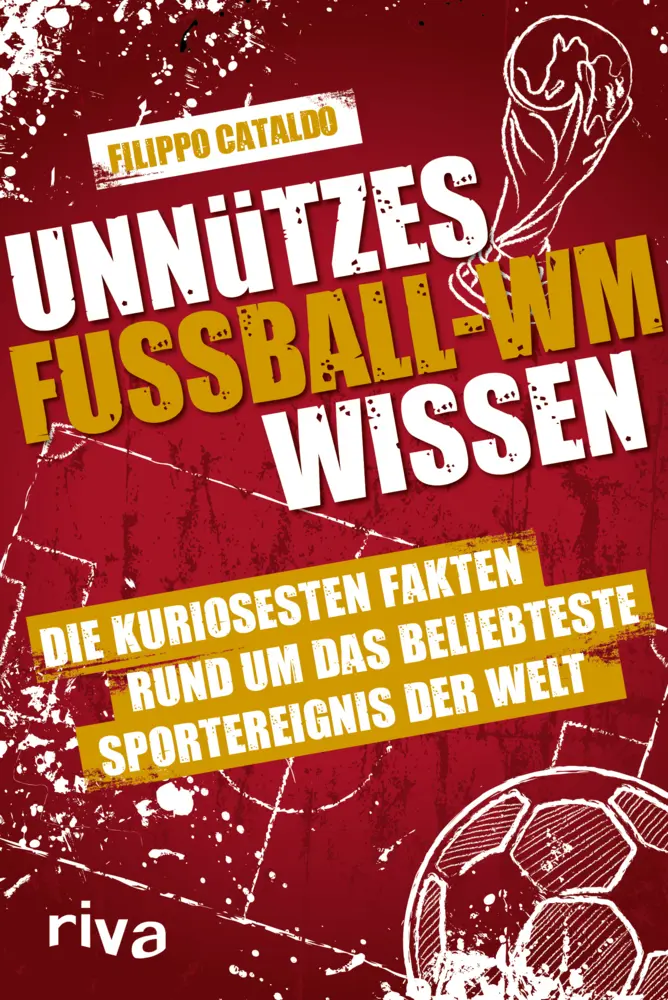 Cover: 9783742321251 | Unnützes Fußball-WM-Wissen | Filippo Cataldo | Taschenbuch | 240 S.