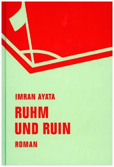 Cover: 9783957321251 | Ruhm und Ruin | Roman in elf Geschichten | Imran Ayata | Buch | 200 S.