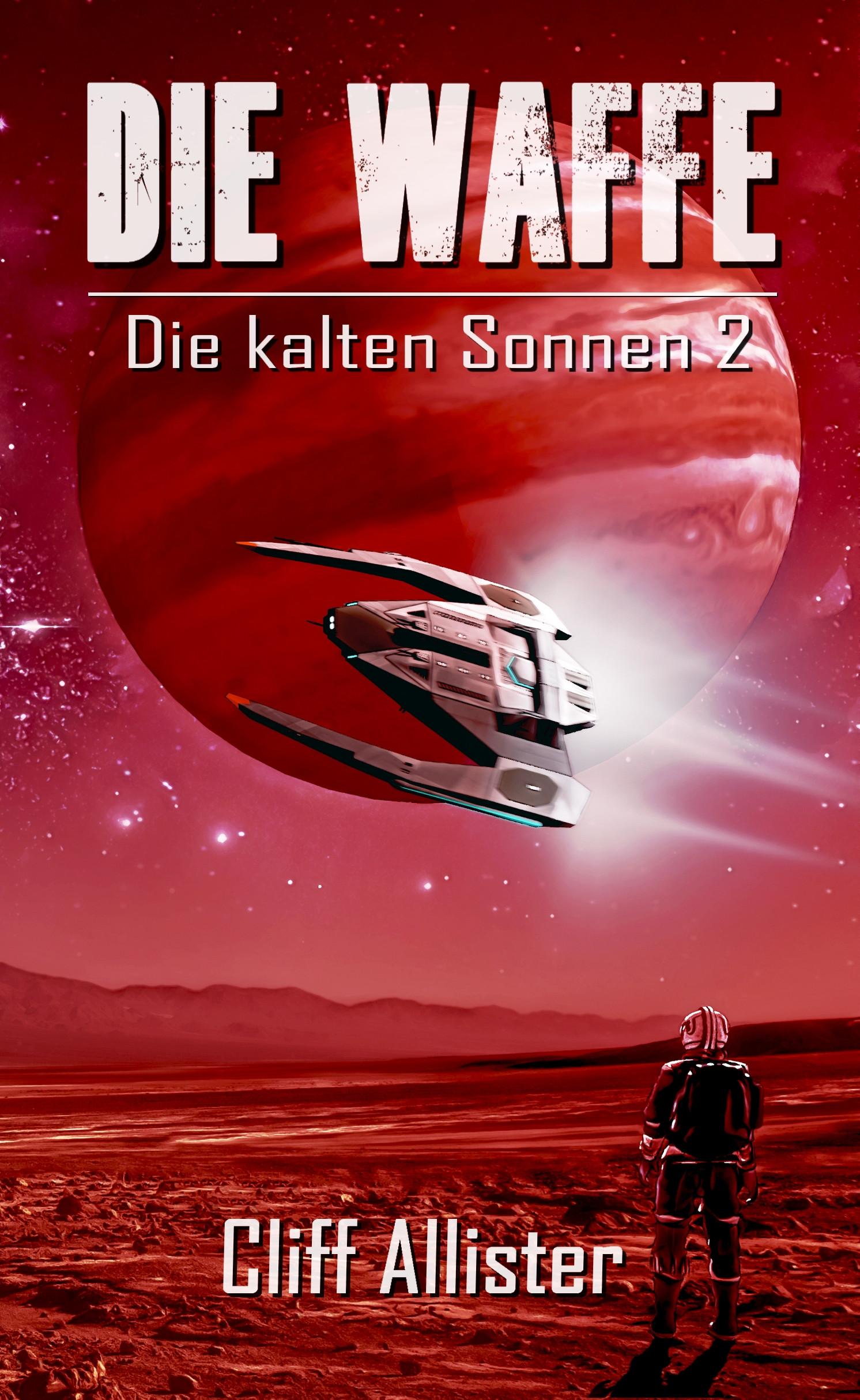 Cover: 9783963571251 | Die Waffe | Cliff Allister | Taschenbuch | Die kalten Sonnen | 300 S.