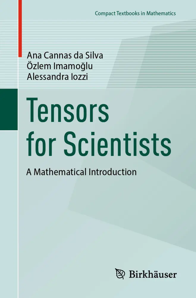 Cover: 9783031941351 | Tensors for Scientists | A Mathematical Introduction | Silva (u. a.)